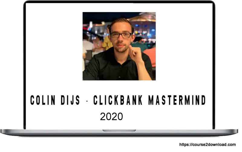 Clickbank Mastermind 2020 By Colin Dijs