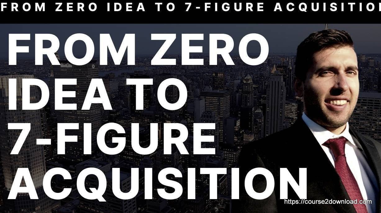 From Zero Idea To 7 Figure Acquisition - Jason Paul Rogers