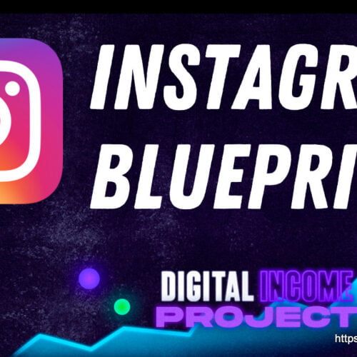 Digital Income Project - Instagram Blueprint