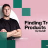 Finding Trending Products By Foundr (Manny & James)